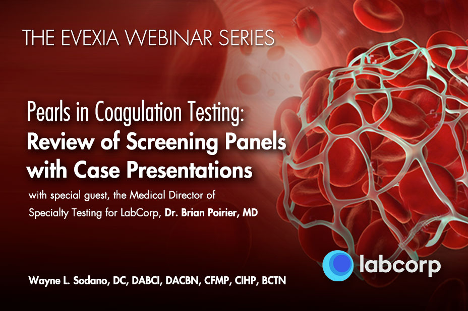 Pearls in Coagulation Testing: Review of Screening Panels with Case Presentations